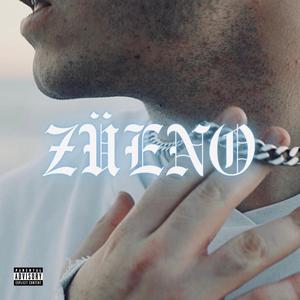 ZÜENO (feat. W8, GPILOT & minuskills) (Explicit)