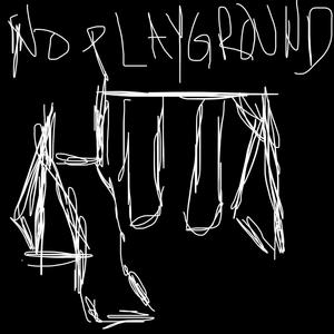 No Playground (Explicit)