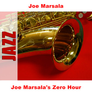 Joe Marsala's Zero Hour