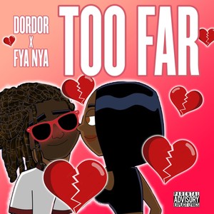 Too Far (Explicit)