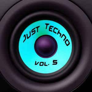 Just Techno Vol. 5