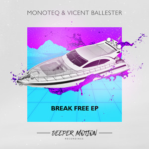 Monoteq - Break Free (Original Mix)