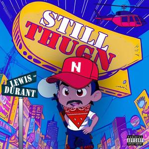 Still ThugN (Explicit)