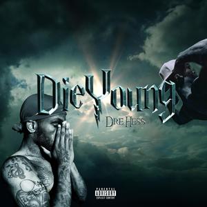 Die Young (Explicit)