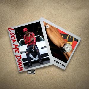 Lock Me Down (Explicit)