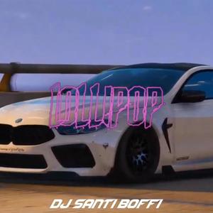 Lollipop (Turreo Edit)