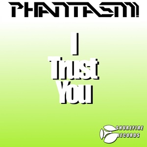 I Trust You (Original Mix)
