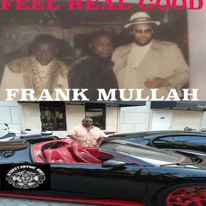 FEEL REAL GOOD (Explicit)