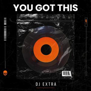 YOU GOT THIS (Explicit)