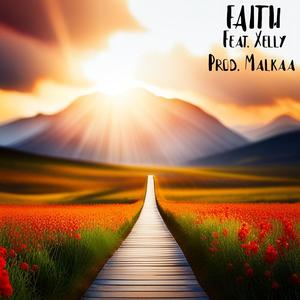 Faith (feat. Xelly & Malkaa)