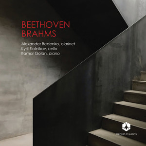 Beethoven: Clarinet Trio in E-Flat Major, Op. 38 - Brahms: Clarinet Trio in A Minor, Op. 114