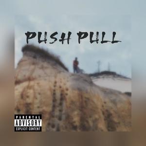 Push Pull (feat. Lander & J-Dan) (Explicit)