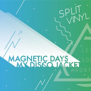 Split Vinyle Magnetic Days/My Disco jacket