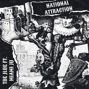 NATIONAL ATTRACTION (feat. MIAMI JU) [Explicit]