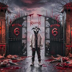 Raven6 (Welcome To 6) [Explicit]