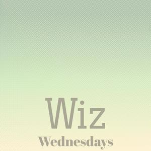 Wiz Wednesdays