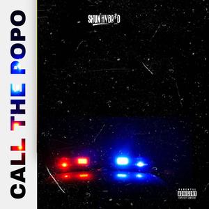 Call The Popo (Explicit)