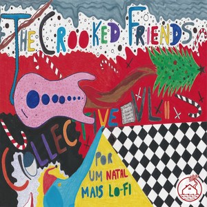 The Crooked Friends Collective, Vol. 2: Por Um Natal Mais Lo-fi