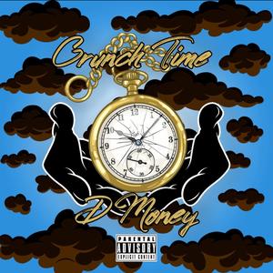 Crunch Time (Explicit)