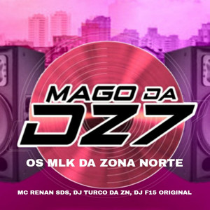 OS MLK DA ZONA NORTE (Explicit)