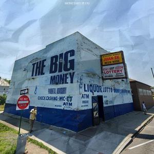 The Big Money (feat. Juan 2X) [Explicit]