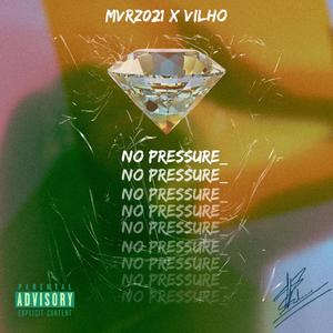 No Pressure (feat. Kid Vilho) [Explicit]