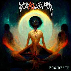 Ego Death (Explicit)