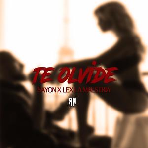 te olvide (feat. Lex la maestría)