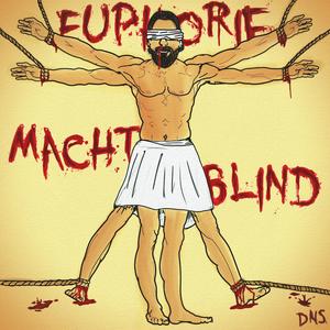 Euphorie macht Blind EP (Explicit)