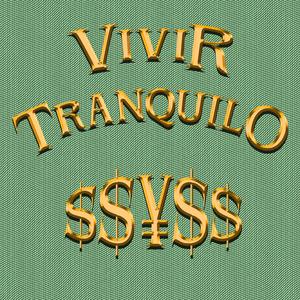 Vivir Tranquilo (Explicit)