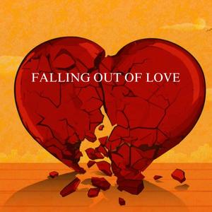 Falling out of Love (Explicit)