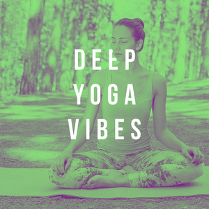 Deep Yoga Vibes