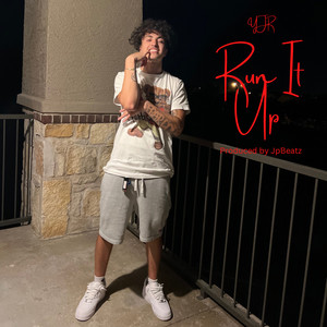 Run It Up (Explicit)