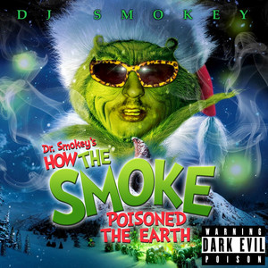 Dark Evil Poison (Aka Dr. Smokey's How The Smoke Poisoned The Earth)