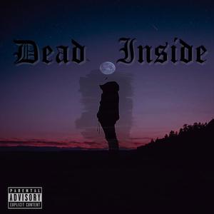 Dead Inside (Explicit)