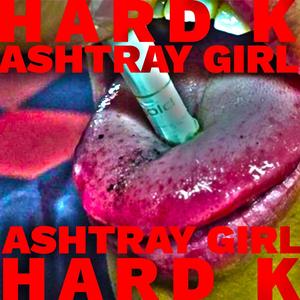 ASHTRAY GIRL (Explicit)