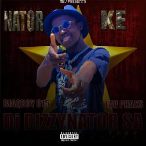 Nator Ke Star (feat. BlaQboy 015 & Lav Phaks) [Explicit]
