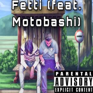 Fetti (Explicit)