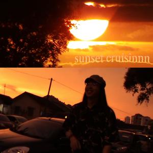 sunset cruisinnn (Explicit)