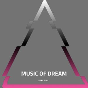 MUSIC OF DREAM (Explicit)