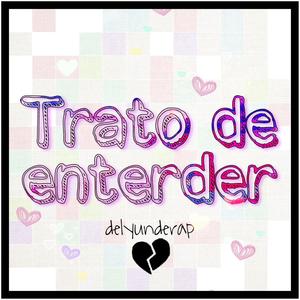 Trato de entender (feat. wills roar) [Explicit]