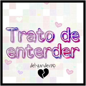 Trato de entender(feat. wills roar) (Explicit)