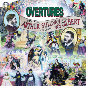 Overtures By Gilbert and Sullivan