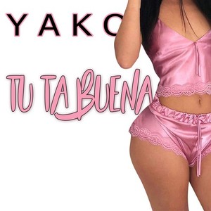 Tú Ta Buena (Explicit)