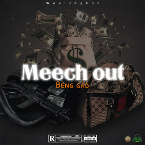 Meech Out (Explicit)