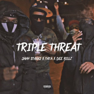 TRIPLE THREAT (Explicit)