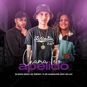 Chama pelo Apelido (Explicit)