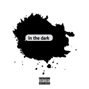 In the dark