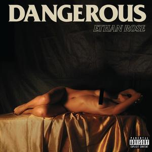 Dangerous (Explicit)