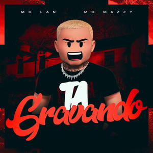 Ta Gravando (Explicit)